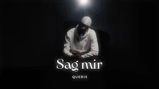 Queris - Sag Mir (Offizielles Musikvideo)