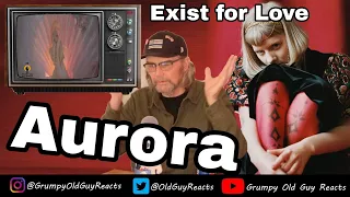 AURORA - EXIST FOR LOVE | FIRST TIME HEARING | REACTION