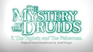 The Mystery of the Druids (OST) - 7. The Captain and The Fisherman