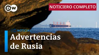 DW Noticias del 19 de julio: Barcos que se acerquen a Ucrania serán considerados objetivos militares