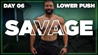 45 Minute Lower Body Push Workout | SAVAGE - Day 6