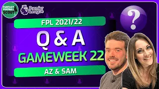 Gameweek 22 | Q & A With Az (@ffscout_az) and Sam (@FPLFamily) |  FPL 2021/22