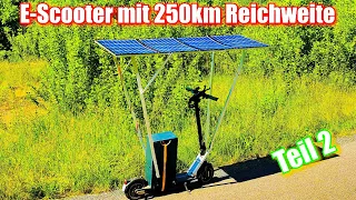 FERTIGGESTELLT ABER LEIDER ILLEGAL🛴 E-ROLLER Langstrecken Projekt [F.2] Solardach bauen