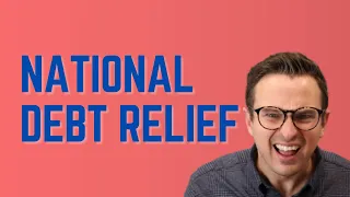 National Debt Relief: 5 Things to Know (2024)