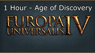 Europa Universalis IV Soundtrack: Age of Discovery - 1 Hour Version