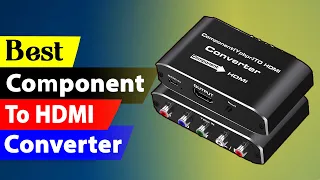 5 Best Component To HDMI Converter Reviews in 2023