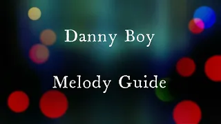 Danny Boy Irish Traditional Melody Guide Karaoke Version