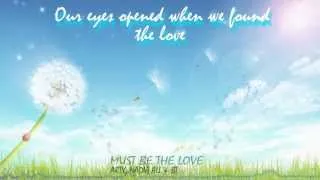 Arty, Nadia Ali & BT - Must Be the Love [Radio Edit] with lyrics