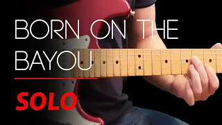 BORN ON THE BAYOU - Guitar lesson - Guitar solo with tabs (fast & slow) - CCR