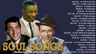 Frank Sinatra, Nat King Cole, Dean Martin Greatest Hits - Best Old Soul Songs Of All Time