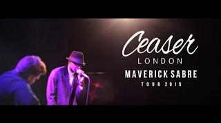 Ceaser London - Maverick Sabre Tour ft. Liam Bailey