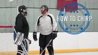 How to Chirp - Goalie Smarts Ep. 59