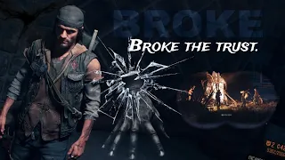 Broke The Trust Too Through My Friend DAYS GONE .... PS5 GAMING P - 1