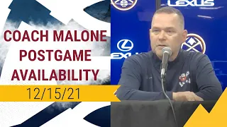 Nuggets Postgame Availability: Coach Malone (12/15/2021)