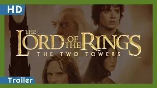 The Lord of the Rings: The Two Towers (2002) Trailer