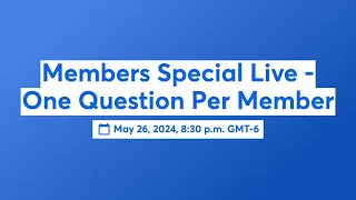 Members Special Live - One Question Per Member