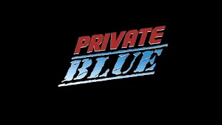 PRIVATE BLUE Official Trailer (2021)