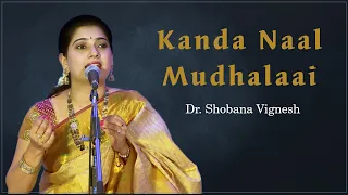 Kanda naal mudhalaai | Dr. Shobana Vignesh