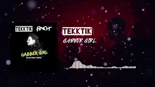 FiNCH - GABBER GIRL (TEKKTIK HARDTEKK REMIX)