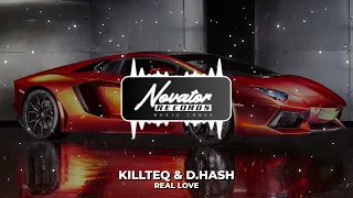 KILLTEQ & D.HASH - Real Love