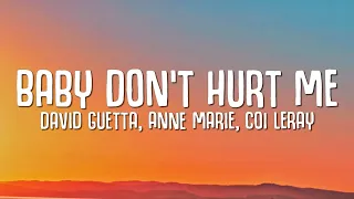 David Guetta, Anne Marie, Coi Leray - Baby Don't Hurt Me (Lyrics)