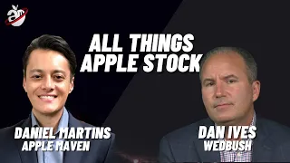 All Things Apple Stock: A Chat With Wedbush’s Dan Ives