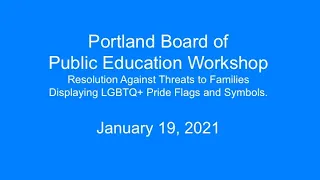 School Board Workshop on Threats Displaying LGBTQ+ Pride Flags & Symbols January 19, 2021