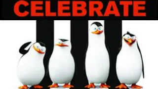 Penguins of Madagascar Tribute - Celebrate