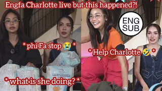 (EngLot) Engfa Charlotte having fun in live but suddenly this happened?!