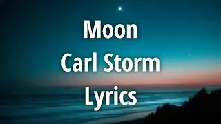 Moon - Carl Storm - lyrics