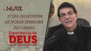 Experiência de Deus | 14-07-2020 | 5º Dia da Novena de Nossa Senhora do Carmo