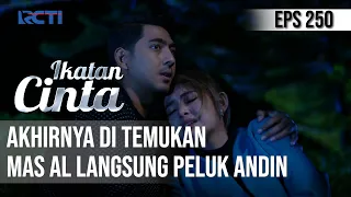 IKATAN CINTA - Ditemukan Pingsan!! Mas AL Kaget Dan Langsung Peluk Andin