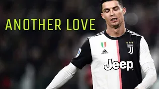 Cristiano Ronaldo • Another Love ( Skills & Goals )