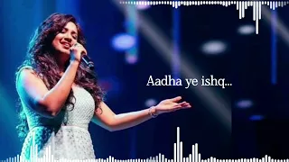 Aadha ishq❤|| Ranveer singh | Anushka sharma || Band Baja Baarat|| SHREYAGHOSHAL|| LYRICS VIDEO