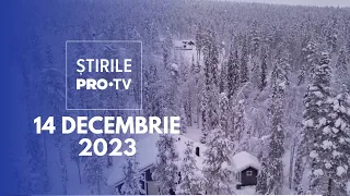 Știrile PRO TV - 13 Decembrie 2023