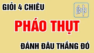 Giỏi Kỹ Thuật Khai Cuộc PHÁO THỤT ĐI HẬU Đánh Đâu Thắng Đó