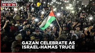 Israel and Hamas announce ceasefire ending 11-day bloodshed across Gaza strip, Gazans celebrate