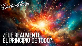 ¿Es EL BIG BANG el PRINCIPIO DE TODO? 🌌