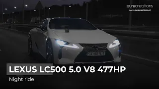 Lexus LC500 5.0 V8 477 HP Night ride 4K cinematic