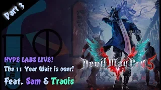 THE 11 YEAR WAIT IS OVER! Sam Plays Devil May Cry 5! - Stream LP Part 3