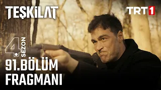 Teşkilat 91. Bölüm Fragmanı