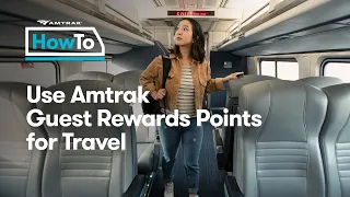 #AmtrakHowTo Use Amtrak Guest Rewards for Travel