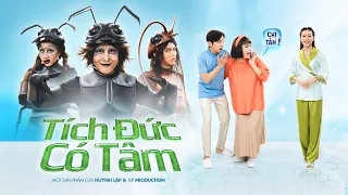 TÍCH ĐỨC CÓ TÂM || Huỳnh Lập, Chị Ca Nô, Nguyên Thảo, Trịnh Tài, Tín Nguyễn, Trung Tín [OFFICIAL]