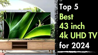 Best 43 inch 4K UHD TVs to buy in 2024