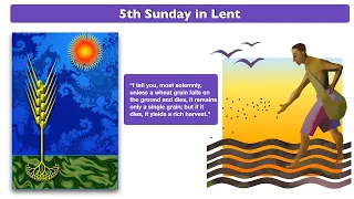 Those who love their life will lose it.  Homily for the 5th Sunday of Lent, Year B.