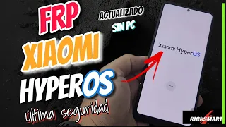 FRP | Bypass Como Eliminar cuenta Google Xiaomi HyperOS android 14 Note 11 note 12 13 10 redmi