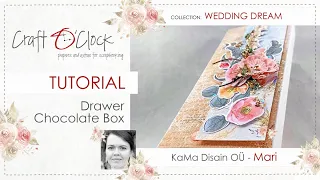 TUTORIAL - Drawer Chocolate box - Wedding Dream