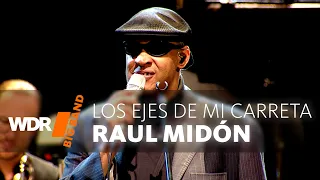 Raul Midón & WDR BIG BAND - Los Ejes de mi Carreta