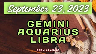 SEPTEMBER 23, 2023 AIR Signs (♊ Gemini ♎ Libra ♒ Aquarius) Daily Tarot #KAPALARAN888 Gabay