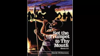 David Wilkerson - Set The Trumpet To Thy Mouth - Fisher of Men